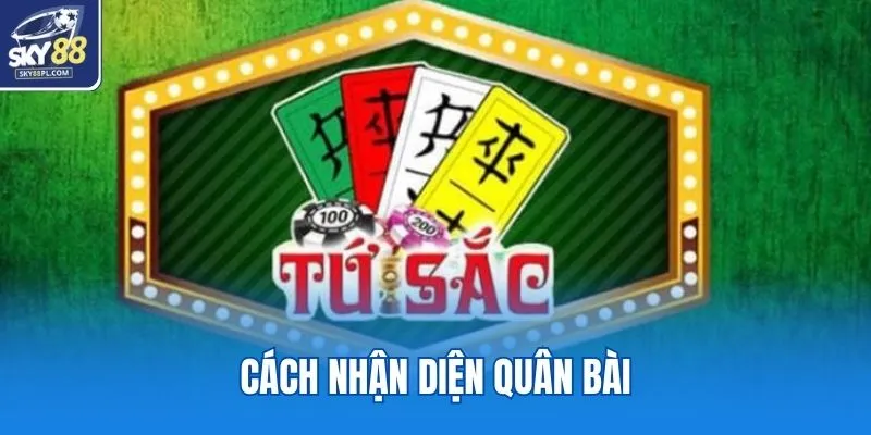 Cách nhận diện quân bài