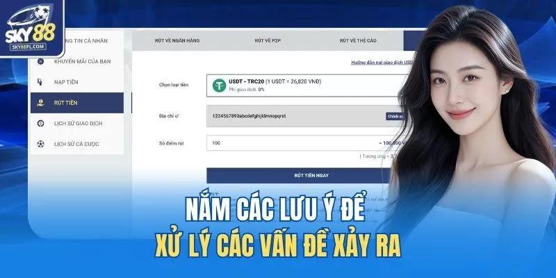 Nắm các lưu ý để xử lý các vấn đề xảy ra