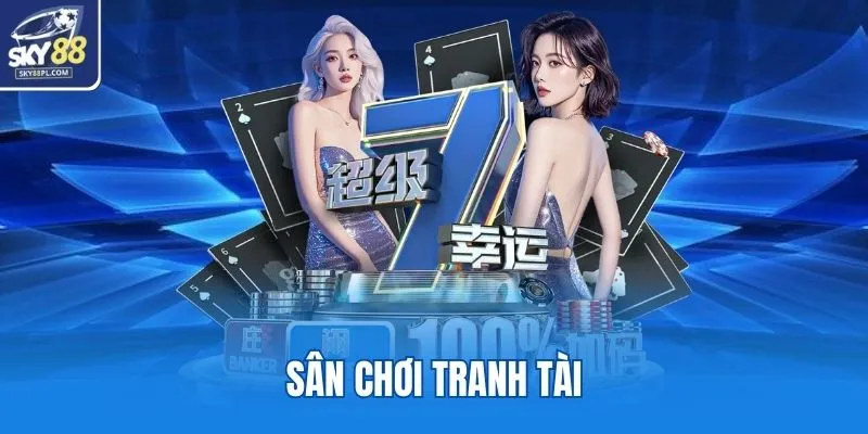 Game Bài SKY88 4 Sân chơi tranh tài